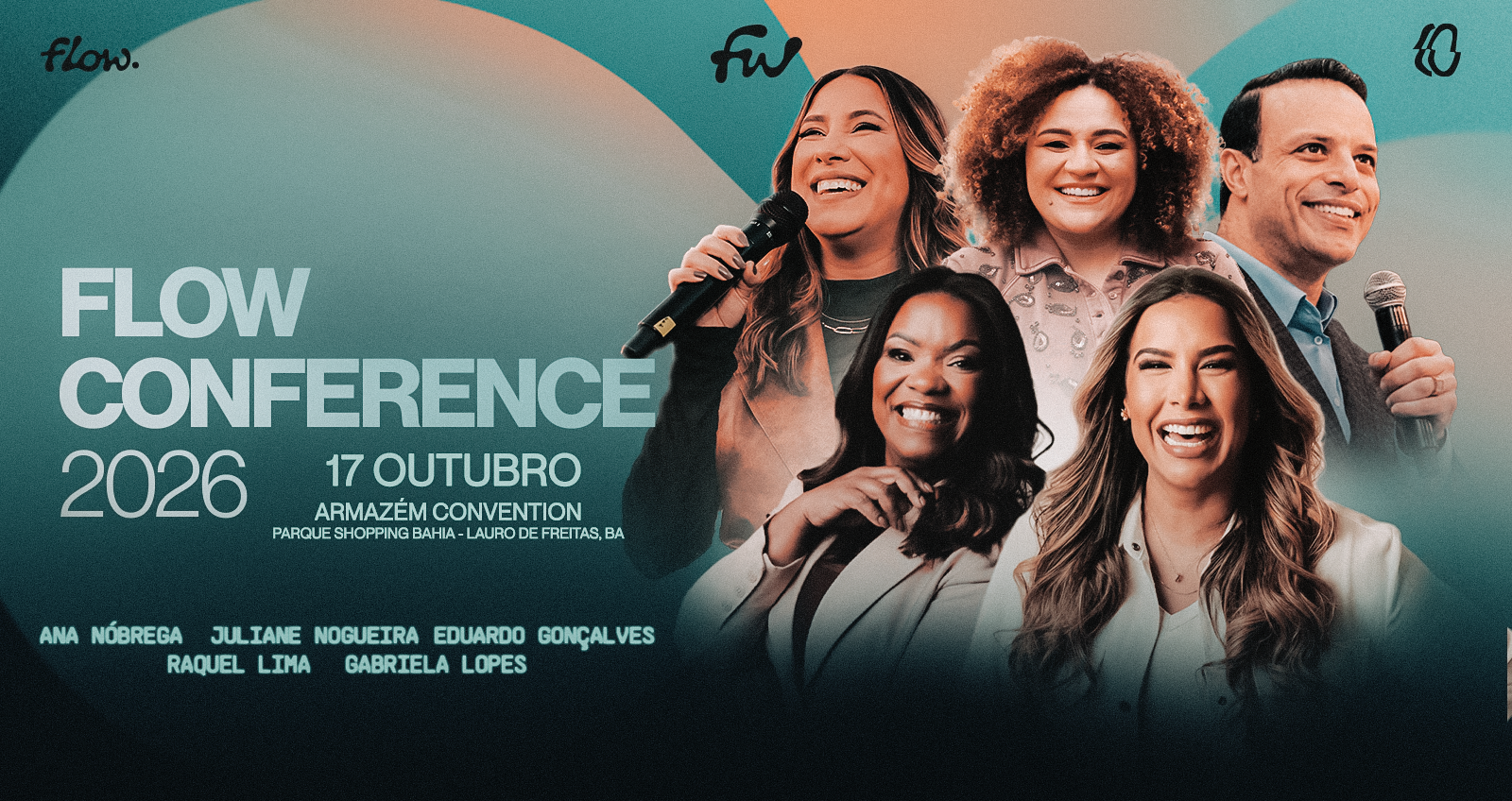 Flow Conference 2026, Ana Nóbrega, Juliane Nogueira, Eduardo Gonçalves, Raquel Lima e Gabriela Lopes, 17 de outubro, Armazém Convention, Parque Shopping Bahia, Lauro de Freitas, BA